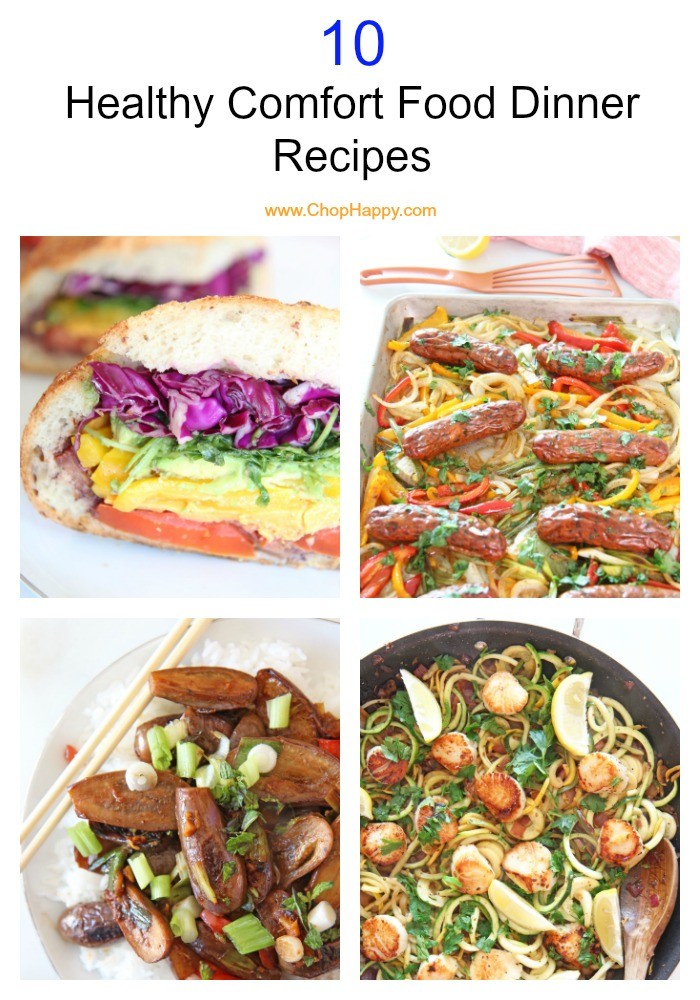 10 Healthy Comfort Food Dinner Recipes - Chop Happy
