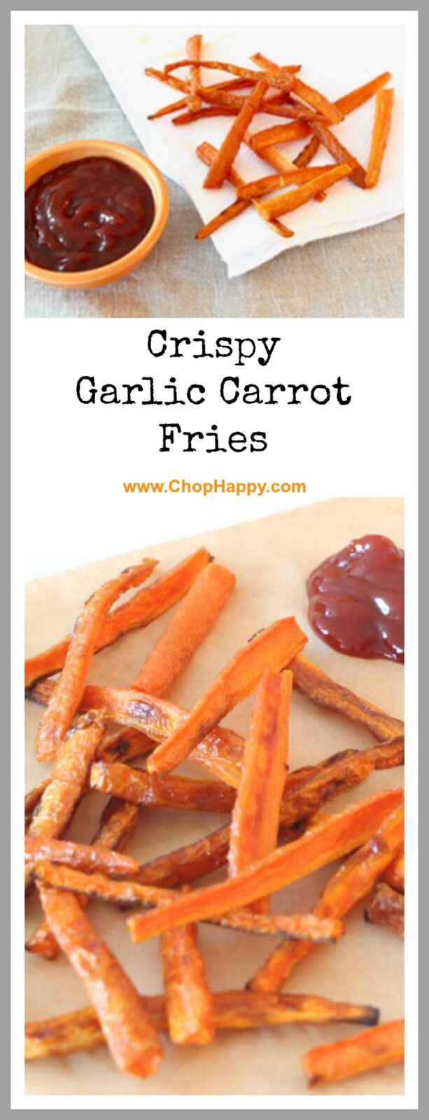 Crispy Garlic Carrot Fries Recipe - are sweet, crispy, and so comfort food satisfying. Grab carrots,  garlic, and olive oil. www.ChopHappy.com