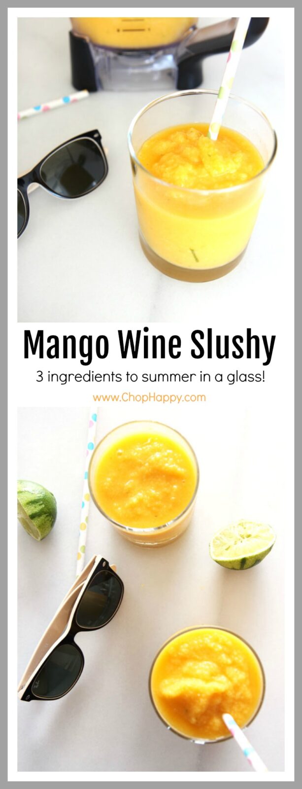 3 Ingredient Mango Wine Slushy Recipe. It is so easy there are only 3 ingredients. Easy cocktail recipe for busy people. www.ChopHappy.com
