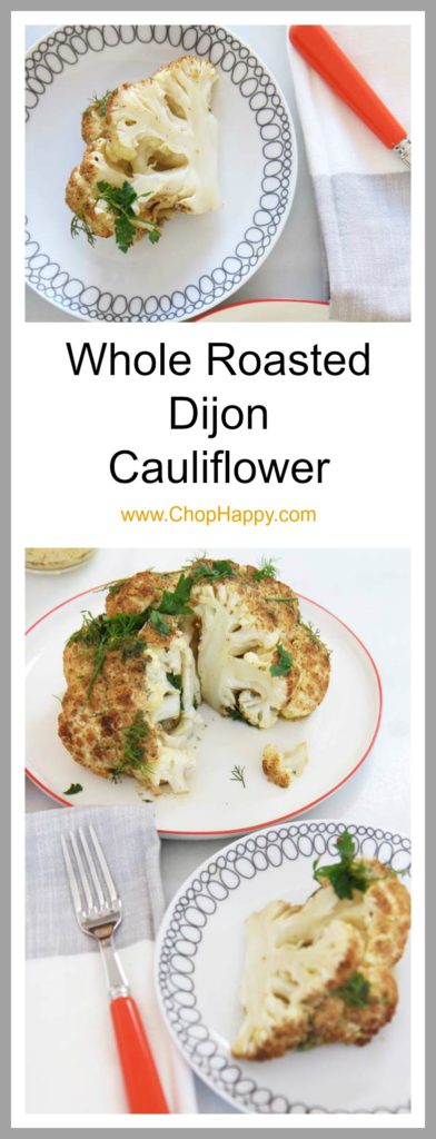 Roasted Dijon Cauliflower Recipe that is hearty stick to your ribs veggie comfort food. This is a perfect dinner or a side to have for a vegetarian friend. Happy Cooking. www.ChopHappy.com