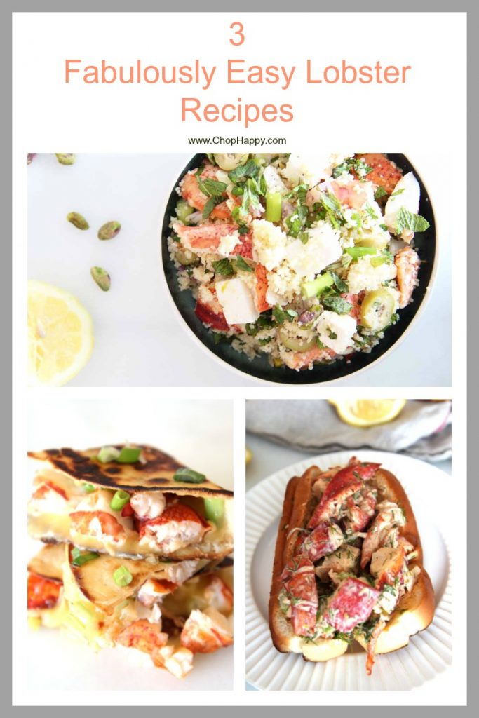 3 Fabulously Easy Lobster Recipes that will treat yourself fabulous! Grab your lobster and chesse and #comfortfood smiles. Happy Cooking. www.ChopHappy.com