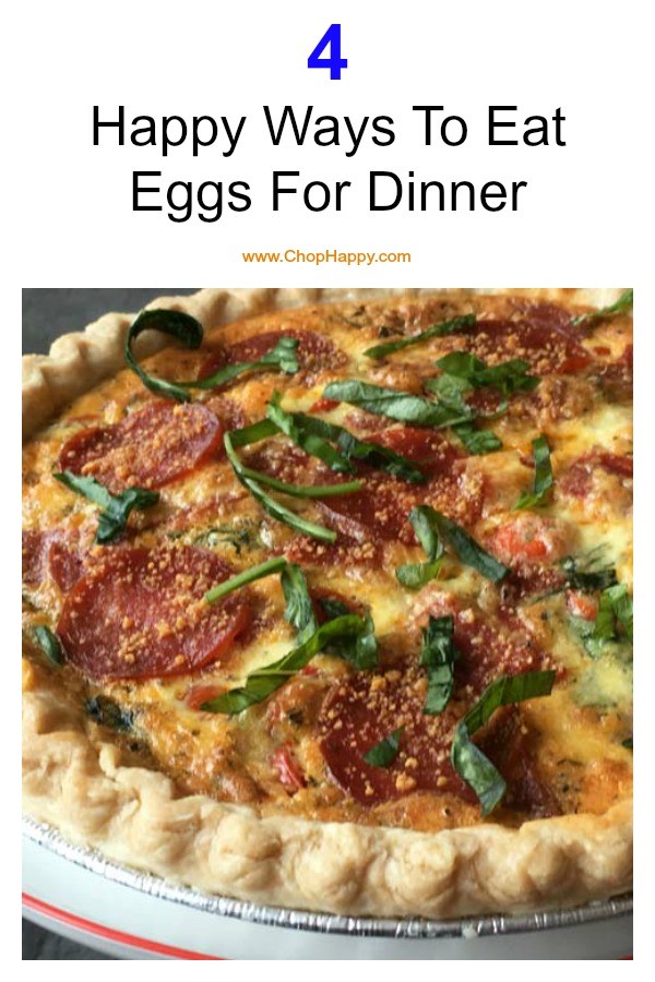 4 Happy Ways To Eat Eggs For Dinner. Fun easy weeknight recipe. Happy Cooking! #eggs #breakfastrecipes